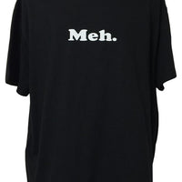 Meh. T-Shirt (Regular and Big Sizes)