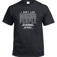 I Don't Like Mornings / People T-Shirt (Black)