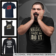 Big Men's Alcohol and Beer Drinking Designs on T-Shirts, Singlets and Hoodies