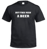 Buy This Man a Beer T-Shirt (Black)