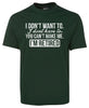 I'm Retired T-Shirt (Bottle Green, Shortsleeve)