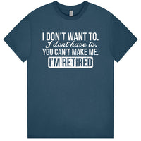 I'm Retired T-Shirt (Indigo, Shortsleeve)