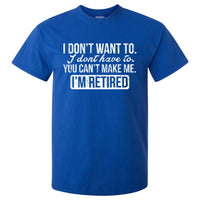 I'm Retired T-Shirt (Royal Blue, Shortsleeve)