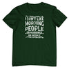 I Don't Like Morning People T-Shirt (Bottle Green, Shortsleeve)