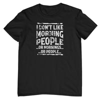 I Don't Like Morning People T-Shirt (Black, Shortsleeve)