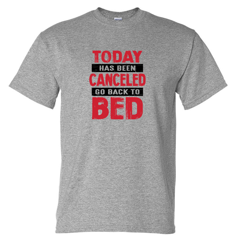 Today Has Been Canceled.. T-Shirt (Marle Grey, Regular & Big Sizes)