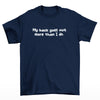 My Back Goes Out More Than I Do T-Shirt (Navy, Shortsleeve)