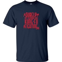 Surely Not Everybody Was Kung Fu Fighting T-Shirt (Navy)