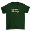 I'm Not Old, I'm Vintage T-Shirt (Bottle Green, Shortsleeve)