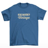 I'm Not Old, I'm Vintage T-Shirt (Indigo, Shortsleeve)