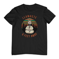 Llamaste 6 Feet Away T-Shirt (Black, Regular and Big Sizes)