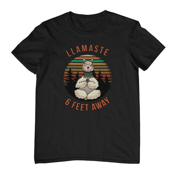 Llamaste 6 Feet Away T-Shirt (Black, Regular and Big Sizes)