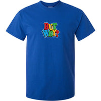 But Why? T-Shirt (Royal Blue)