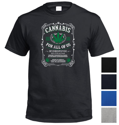 Cannabis For All Of Us T-Shirt (Colour Choices)