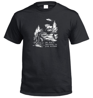 We Don't Believe In You Unicorn, Bigfoo, UFO & Nessie T-Shirt (Black, Regular and Big Sizes)