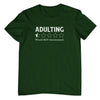 Adulting Review Would Not Recommend T-Shirt (Bottle Green, Shortsleeve)