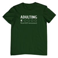 Adulting Review Would Not Recommend T-Shirt (Bottle Green, Shortsleeve)