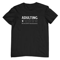 Adulting Review Would Not Recommend T-Shirt (Black, Shortsleeve)