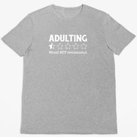 Adulting Review Would Not Recommend T-Shirt (Marle Grey, Shortsleeve)