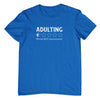 Adulting Review Would Not Recommend T-Shirt (Royal Blue, Shortsleeve)