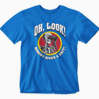 Oh, Look! Nobody Gives a Shit! Skeleton T-Shirt (Royal Blue)