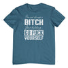 I'm Not Always a Bitch.. T-Shirt (Colour Choices)