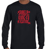 Surely Not Everybody Was Kung Fu Fighting Longsleeve T-Shirt (Black)