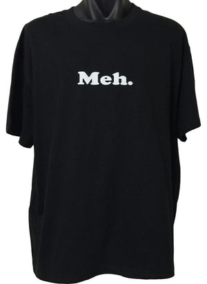 Meh. T-Shirt (Regular and Big Sizes)