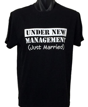 Just Married - Under New Management T-Shirt (Black, Regular and Big Sizes)