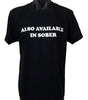 Also Available in Sober T-Shirt (Regular and Big Sizes)
