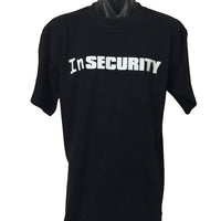 InSECURITY T-Shirt (Regular and Big Mens Sizes)