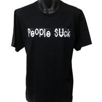 People Suck - Attitude T-Shirt (Black, Regular and Big Sizes)