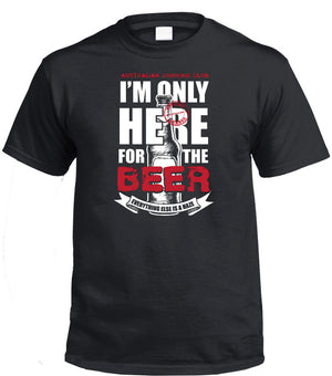 Only Here for the Beer T-Shirt (Black, Regular and Big Sizes)