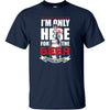 Only Here for the Beer T-Shirt (Navy Blue, Regular and Big Sizes)