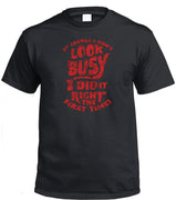 Of Course I Don't Look Busy T-Shirt (Black, Regular & Big Sizes)