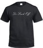 Do Fuck Off (Fancy Writing) T-Shirt (Black)