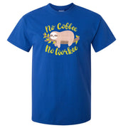 No Coffee No Workee Sloth T-Shirt (Royal Blue)