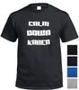 Calm Down Karen T-Shirt (Colour Choices)