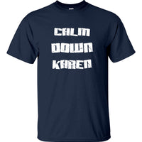 Calm Down Karen T-Shirt (Navy)