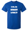 Calm Down Karen T-Shirt (Royal Blue)