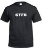 STFU (Shut The Fuck Up) T-Shirt (Black)