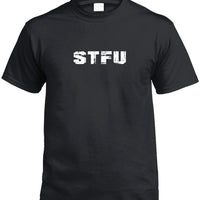 STFU (Shut The Fuck Up) T-Shirt (Black)
