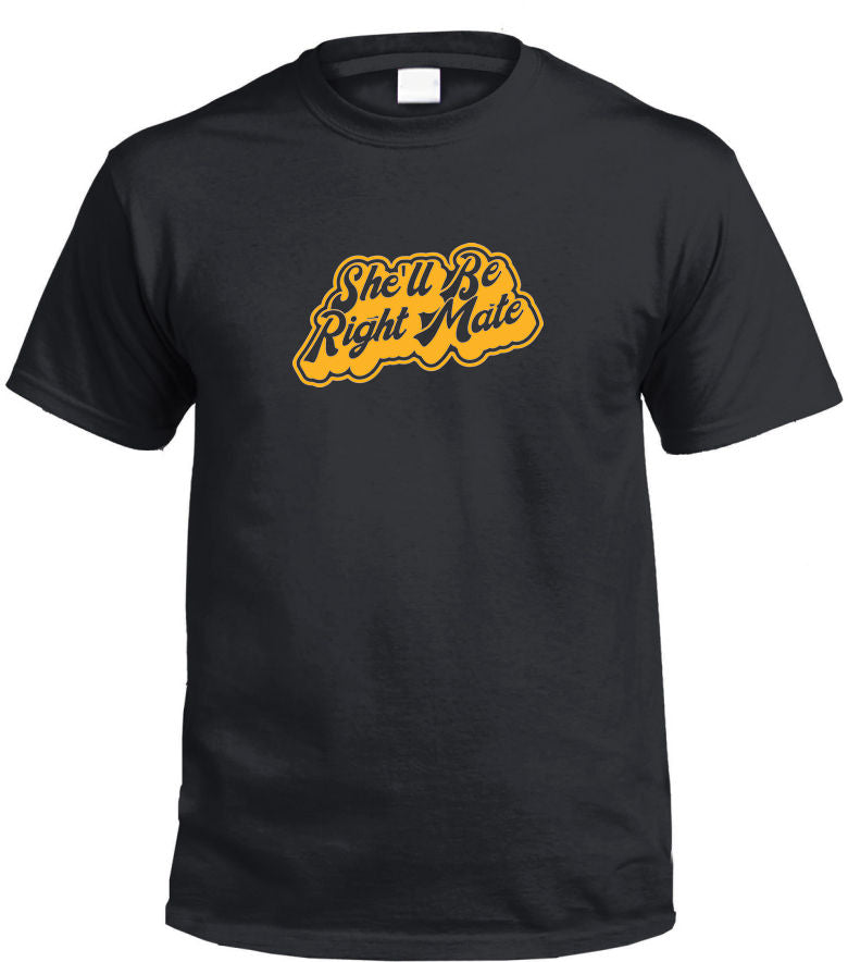 Aussie Slang She'll Be Right Mate T-Shirt - Australian Themed Tees in ...
