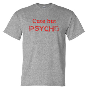 Cute But Psycho T-Shirt (Marle Grey with Red Print)