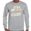 It's Beer O'Clock Longsleeve T-Shirt (Grey)