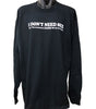 I Don't Need Sex.. Longsleeve T-Shirt (Black)