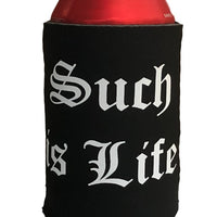 Such Is Life Old Text Stubby Holder (Black)