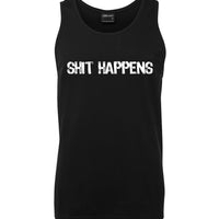 Shit Happens Mens Singlet (Black - Regular & Big Mens Sizes up to 6XL)