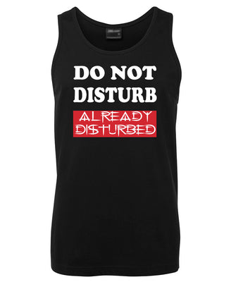 Do Not Disturb Already Disturbed Mens Singlet (Black)